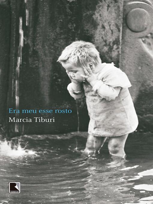 Title details for Era meu esse rosto by Marcia Tiburi - Available